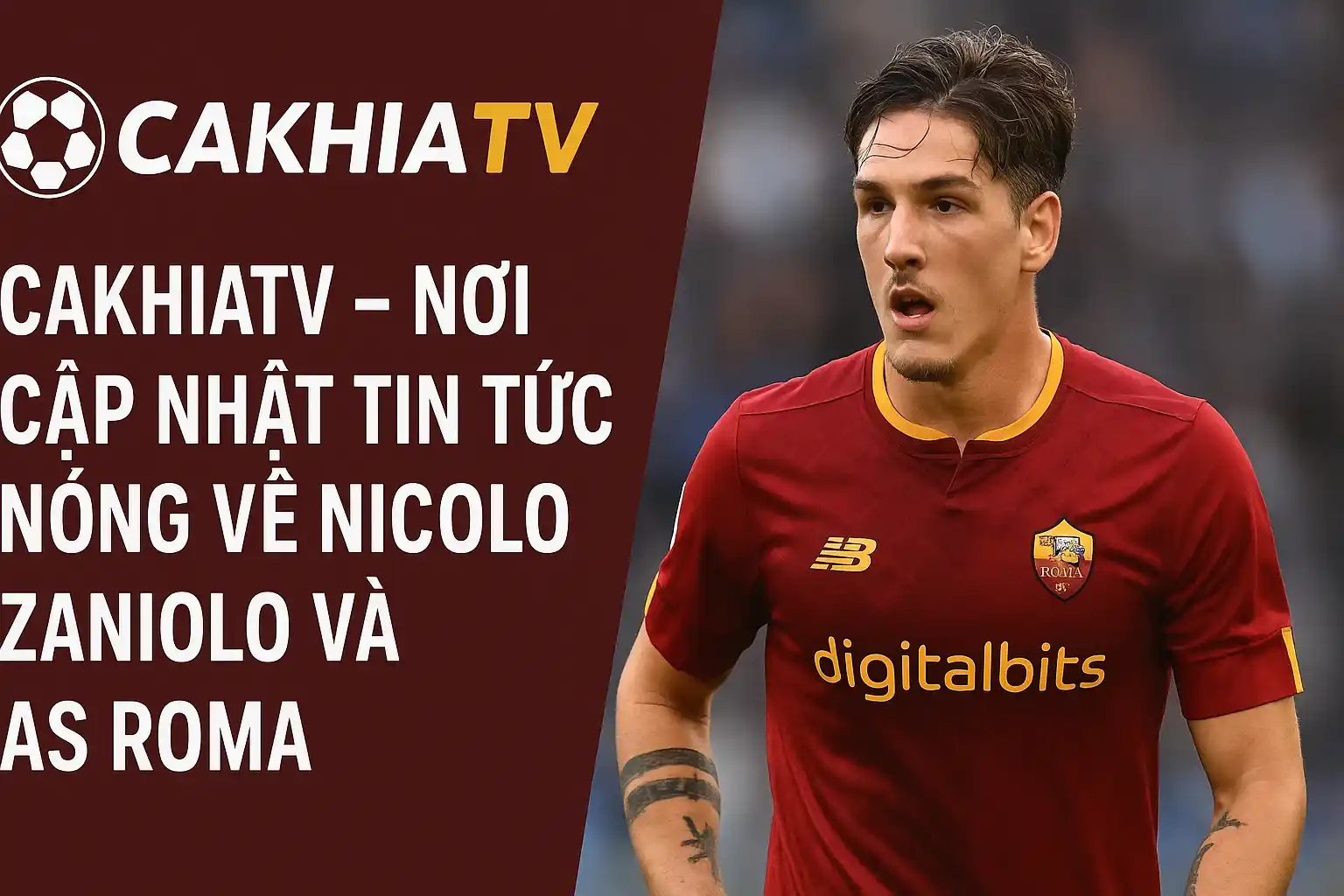 Nicolo Zaniolo “đấm nhầm” đồng đội trẻ AS Roma gây sốt 4 CakhiaTV – nơi cập nhật tin tức nóng về Nicolo Zaniolo và AS Roma